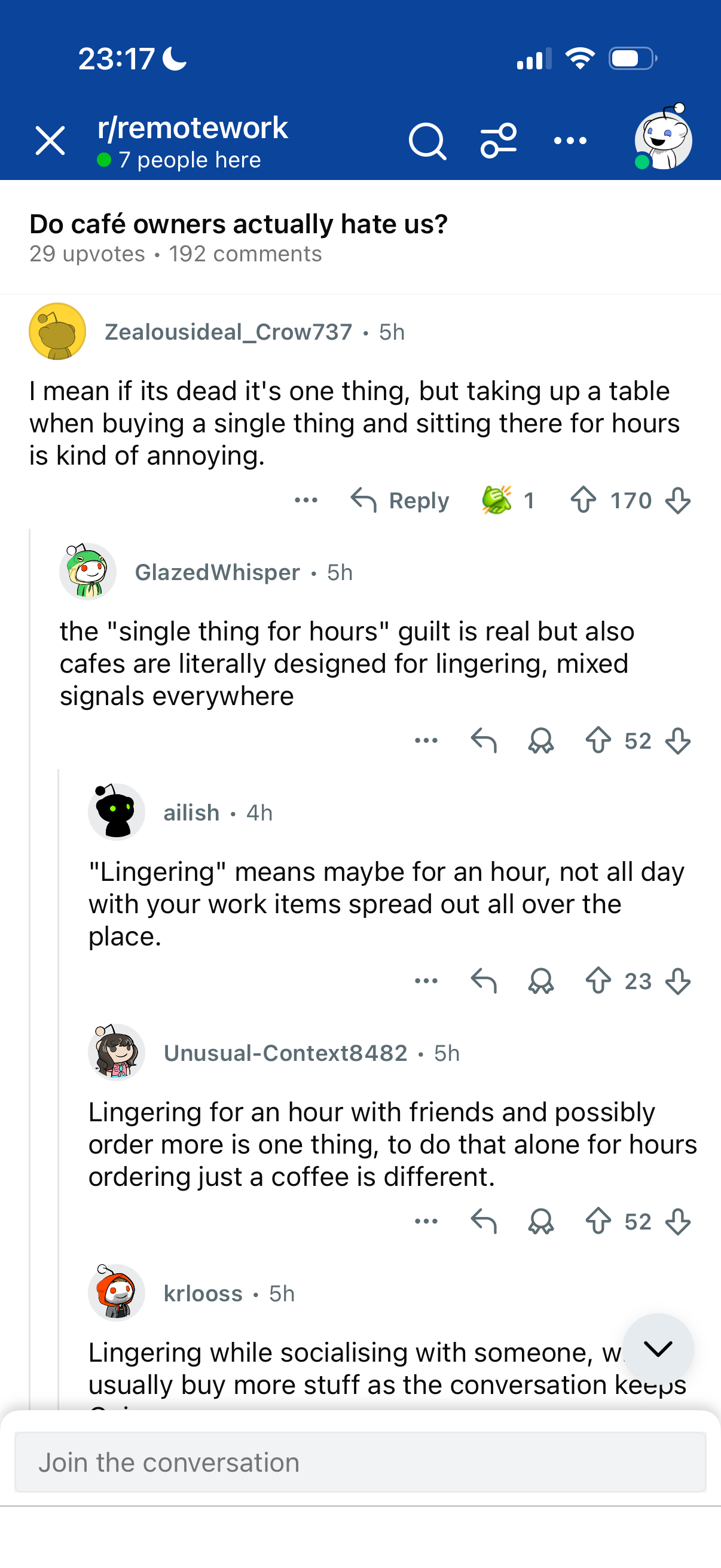 Reddit comment by Zealousideal_Crow737: I mean if its dead its one thing, but taking up a table when buying a single thing and sitting there for hours is kind of annoying. 170 upvotes.